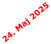 24. Maj 2025